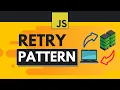 Javascript Design Patterns - Retry Pattern