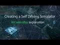 Creating a self-driving car simulator 2019 Dynamic of the simulator Tutorial 6 - Unity 3D C
