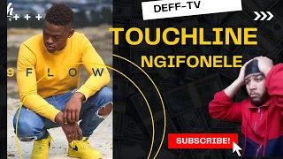 touchline ngifonele bruh different 