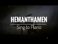 Lagu Hemanthamen | Kohinoor | Sing to Piano | Karaoke with Lyrics | Athul Bineesh
