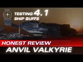Testing the Hugely Improved Anvil Valkyrie But is it enough Star Citizen