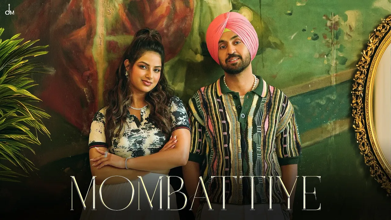 Diljit Dosanjh - Mombattiye | Harnaaz Sandhu | Jaani | Arvvindr S Khaira | Bunny | Desi Melodies Diljit Dosanjh - Mombattiye | Harnaaz Sandhu | Jaani | Arvvindr S Khaira | Bunny | Desi Melodies