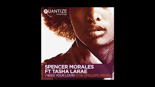 spencer morales feat tasha larae i need your lovin opolopo remix digital vinyl