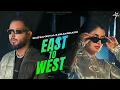 Download Lagu East To West (Official Song) Shipra Goyal |Khan Bhaini|New Latest Punjabi Song 2024|Red LightRecords