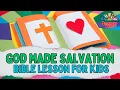 God Made Salvation - Bible Story for Kids Session 4 Trueway Kids