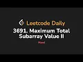 3691 Maximum Total Subarray Value II Leetcode Daily - Python