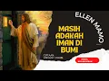 Download Lagu MASIH ADAKAH IMAN DI BUMI - Lagu Rohani Kristen