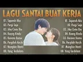 Lagu Santai buat Kerja - Lagu Pop Hits Indonesia Tahun 2000an Peterpan, Geisha