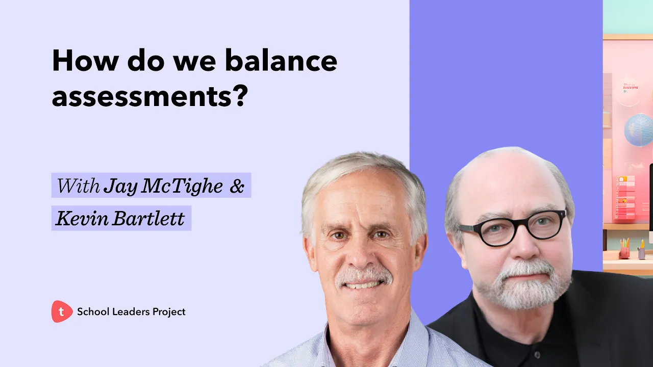School Leaders Project | Beginning with the end in mind:  Rethinking Assessment