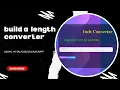 Length Converter using Html Css Javascript