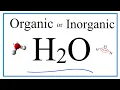 Is Water H2O an Organic or Inorganic Molecule