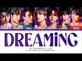 NCT DREAM 'Dreaming' Lyrics (엔시티 드림 Dreaming 가사) (Color Coded Lyrics)