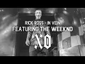 Rick Ross   In Vein ft The Weeknd