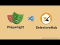 How to use SelectorsHub with Playwright Timesaver XPath Tool
