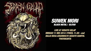 Download SUWEK MORI | live at SEDAYU GELAP MP3