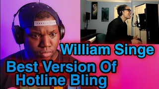 Download William Singe | Hotline Bling ( Drake Cover ) | Reaction MP3