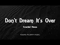 Crowded House - Don't Dream It's Over (Lyrics)