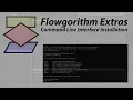 Flowgorithm Extras 01 - Installing Command Line Interface