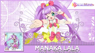Manaka Lala Make It Remake It Remix 