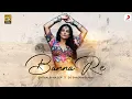 Lagu Banna Re - Official Music Video | Chitralekha Sen | DJ Shadow Dubai | Viral Reels on Instagram 2021