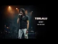 Lagu Kirey – TERLALU | Rock Ballad 90’an | Key Tinggi, Chorus Meledak