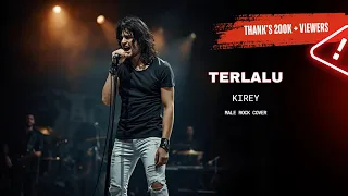 kirey terlalu rock ballad 90 an key tinggi chorus meledak