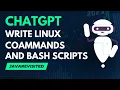 ChatGPT Linux Commands and Bash Scripts
