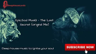 epicsoul musiq the last secret original mix 