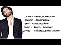 Aadat Se Mazboor Song Lyrics | Benny Dayal Rap By - Ranveer Singh |