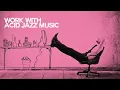 Let's Work with Acid Jazz Music |The Best Jazz Funk Music [Nu Jazz, Soul, Acid Jazz Mix]