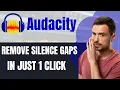 Instantly remove or reduce silence gaps in Audacity