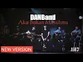 Download Lagu DANBand New Version - Aku Bukan Musuhmu