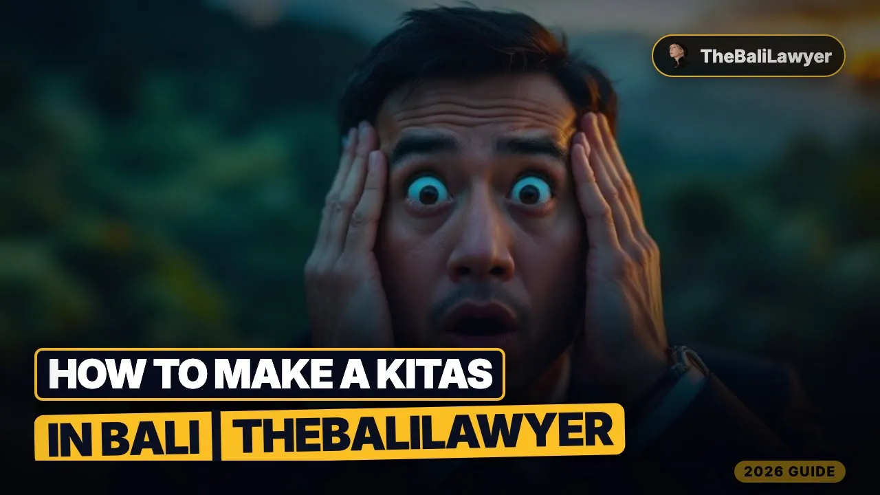 How to Make a KITAS in Bali (Step-by-Step for 2026) | TheBaliLawyer