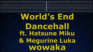 Karaoke♬ World’s End Dancehall ft. Hatsune Miku & Megurine Luka -  wowaka【No Guide Melody】 Romanized