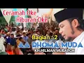 Lagu AA RHOMA MUDA CERAMAH PALING MENGHIBUR || KH.HILMAN MUBAROK, BAGIAN : 2