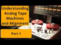 Download Lagu Understanding Analog Tape Machines Part 1