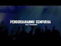 Download Lagu PengorbananMu Sempurna - NDC Worship (Lirik) || Lagu Rohani Kristen Paling Menyentuh Hati 2025
