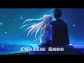 Charlie Rodd - Sonar contigo (nightcore)