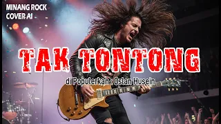 tak tontong cover minang rock ai 