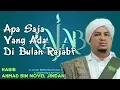 Download Lagu Apa Saja Yang Ada Di Dalam Bulan Rajab? Habib Ahmad bin Novel Jindan