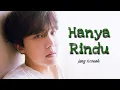 Download Lagu BTS Jhope - Hanya Rindu ( FMV )