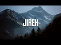 Lagu Jireh | 1 Hour Soaking Instrumental