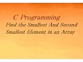 C Program to Find the Smallest And Second Smallest Element in an Array