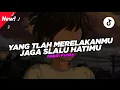 Lagu DJ Yang Tlah Merelakanmu X Jaga Slalu Hatimu || Viral Tiktok Terbaru!!! ( Nabih Fvnky ) 