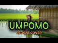 Lagu Arya Satria - UMPOMO (Reggae Cover)