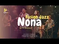 Lagu Nona - Gito Rollies (Fusion Jazz)