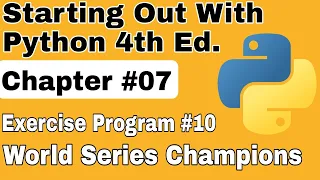 Starting Out With Python Chapter 7 Exercise Program 10 World Series Champions Python Exercise
