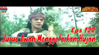 Download MAK LAMPIR EPS 122 - JURUS AWAN MENGGETARKAN HUJAN - jurus dahsyat ciptaan Kamasutra MP3