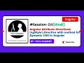 ngStyle directive with method for dynamic CSS in Angular Angular Directives in Hindi Session-84