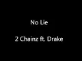 No Lie - 2 Chainz ft. Drake with Lyrics!